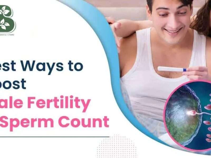 What are the most efficient strategies for increasing sperm count?